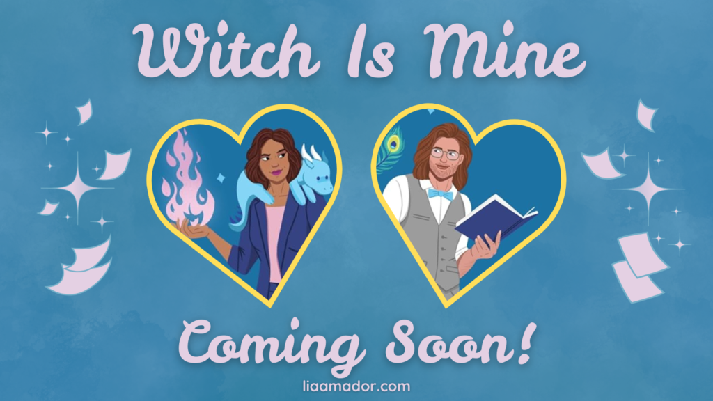 Emelia and Sebastian inside hearts looking at each other, floating papers and magic sparkles flanking them, text reads Witch Is Mine Coming Soon! liaamador.com