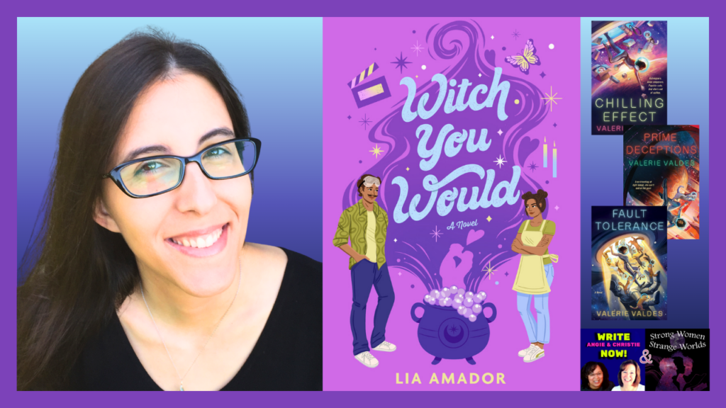 image containing headshot of Valerie plus the covers of four books including Witch You Would, and the Angie & Christie Write Now logo in the bottom right with the Strong Women, Strange Worlds logo